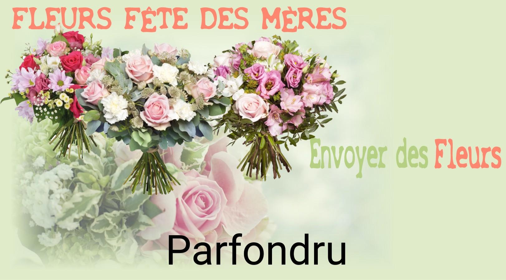 Bouquet de Fête des Mères livré à Parfondru